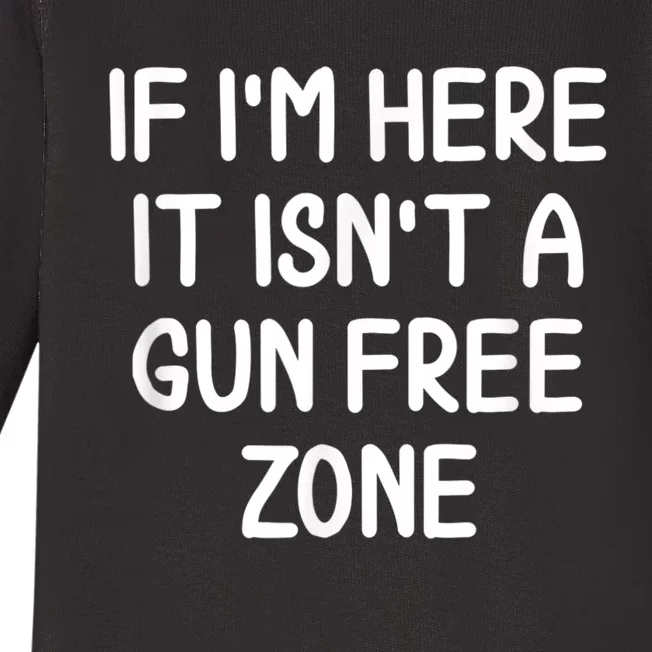 Funny Gun Free Zone . Joke Sarcastic Tee For Family Baby Long Sleeve Bodysuit