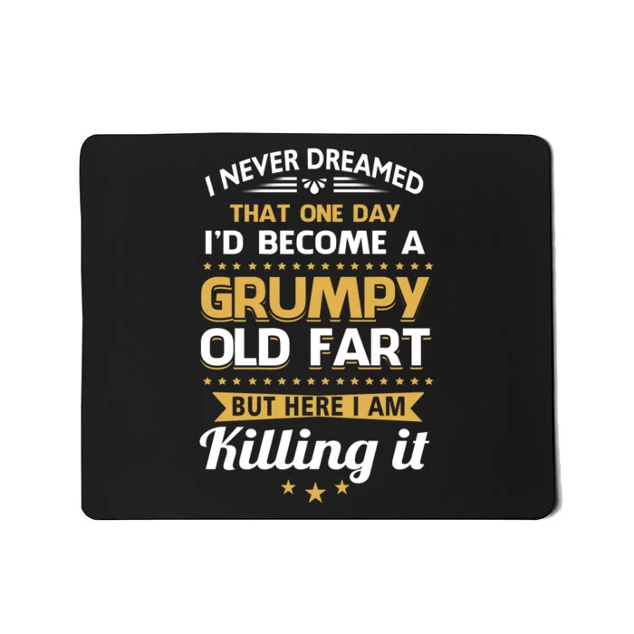 Funny Gift For Grumpy Old Papa Grandpa Grandfather Mousepad