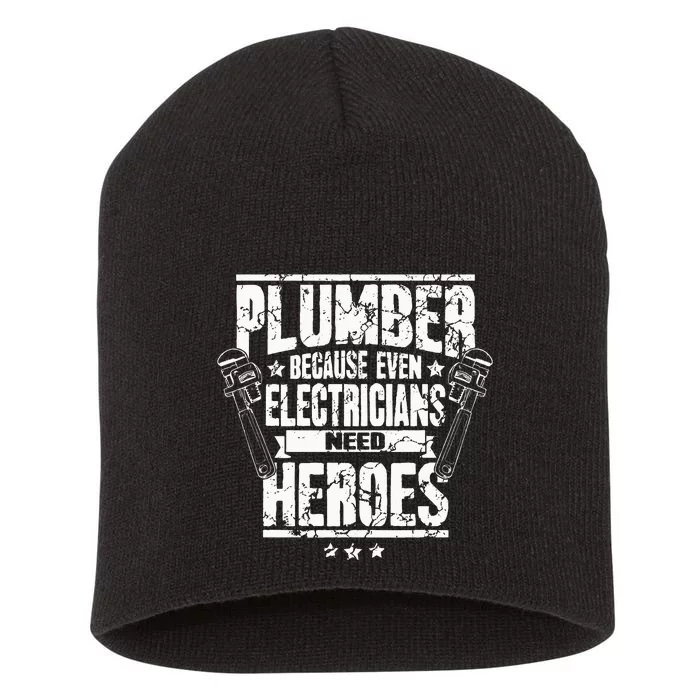 Funny Gift For Plumber Because Even Electricians Need Heroes Short Acrylic Beanie