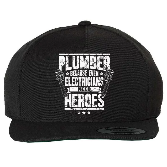 Funny Gift For Plumber Because Even Electricians Need Heroes Wool Snapback Cap