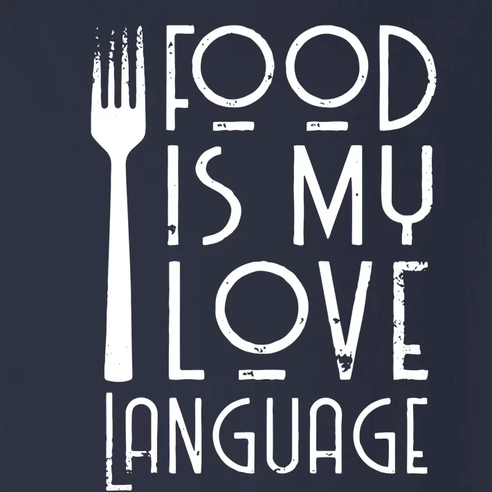 Foodie Gifts Food Is My Love Language Food Lover Chef Cook Toddler Long Sleeve Shirt