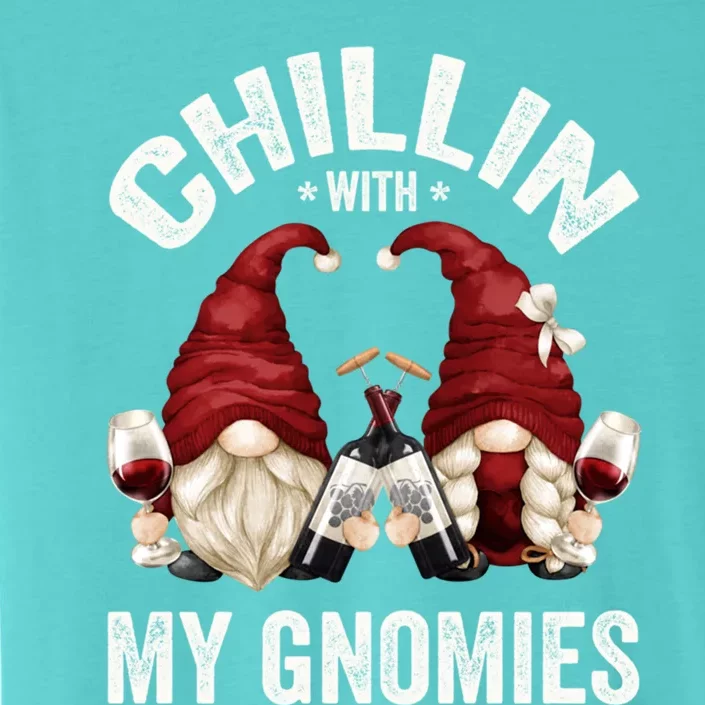 Funny Gnome For Wine Lover Who Loves Chillin With My Gnomies Gift ChromaSoft Performance T-Shirt