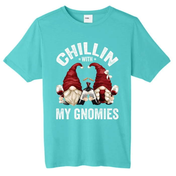 Funny Gnome For Wine Lover Who Loves Chillin With My Gnomies Gift ChromaSoft Performance T-Shirt