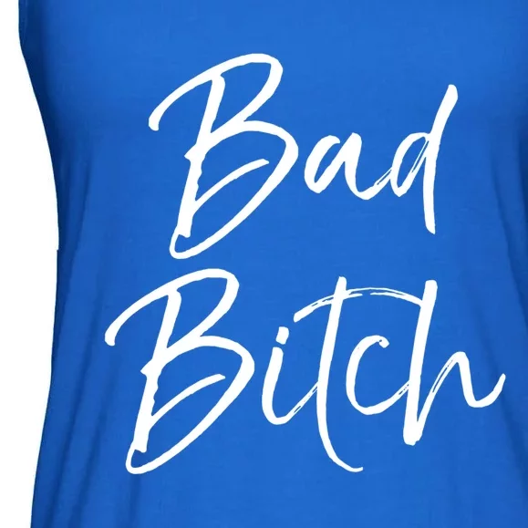 Funny Gift For Bad Ass Boss Quote Cute Bad Bitch Cute Gift Ladies Essential Flowy Tank