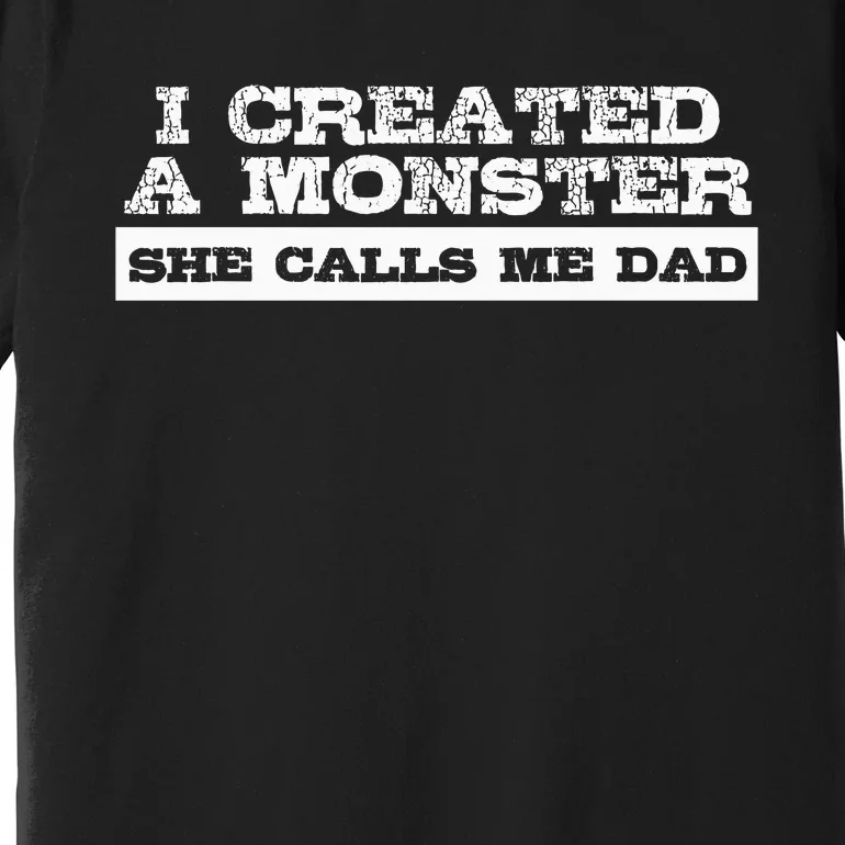 Funny Gift For Dad From Daughter First Fathers Day Premium T-Shirt