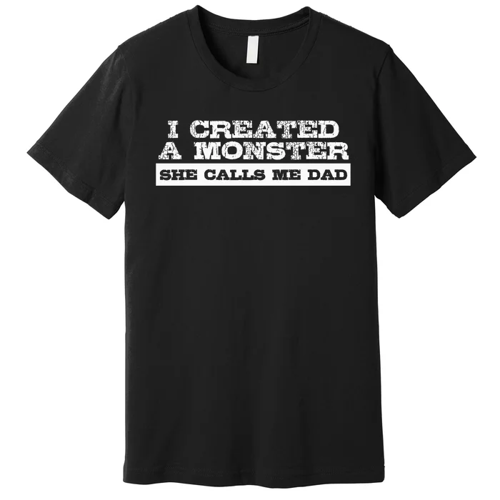 Funny Gift For Dad From Daughter First Fathers Day Premium T-Shirt