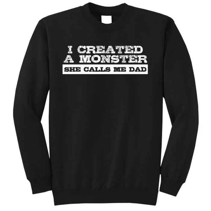 Funny Gift For Dad From Daughter First Fathers Day Tall Sweatshirt