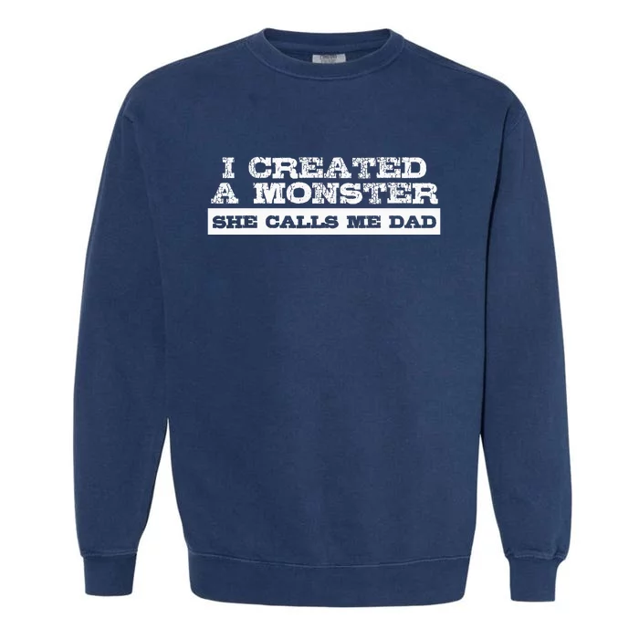 Funny Gift For Dad From Daughter First Fathers Day Garment-Dyed Sweatshirt