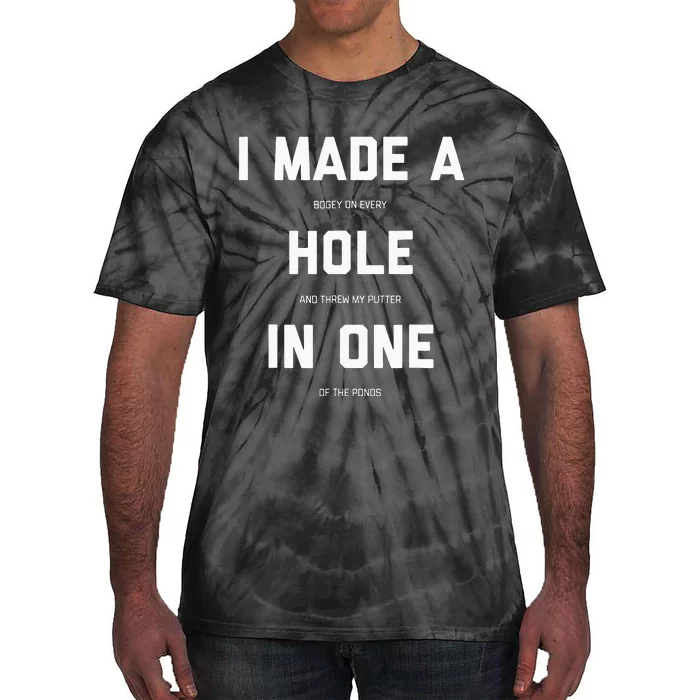 Funny Golf For Hole In One Golf Gag Gifts Tie-Dye T-Shirt