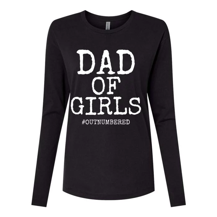 Father Gift From Daughters Funny Dad Of #Outnumbered Gift Womens Cotton Relaxed Long Sleeve T-Shirt