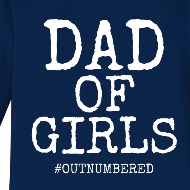 Father Gift From Daughters Funny Dad Of #Outnumbered Gift Baby Long Sleeve Bodysuit