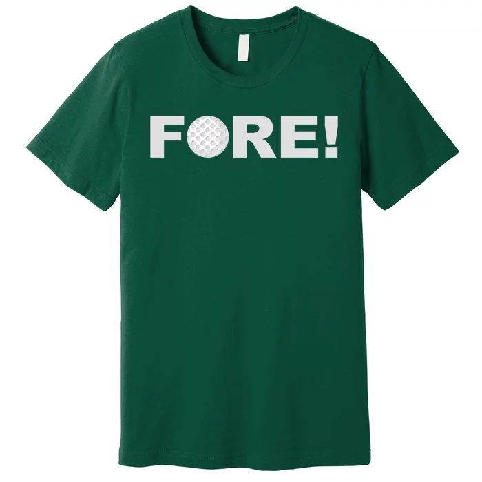 Fore Golf Premium T-Shirt