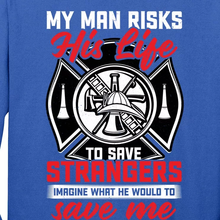 Firefighter Gift For Fire Wife And Friend Meaningful Gift Long Sleeve Shirt