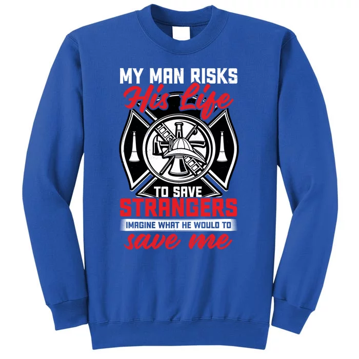 Firefighter Gift For Fire Wife And Friend Meaningful Gift Sweatshirt