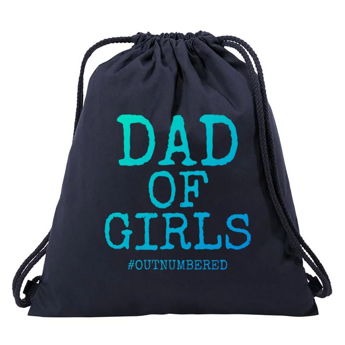 Father Gift From Daughters Funny Dad Of #Outnumbered Cool Gift Drawstring Bag