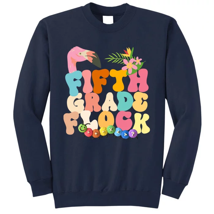 Fifth Grade Flock Cute Tall Sweatshirt