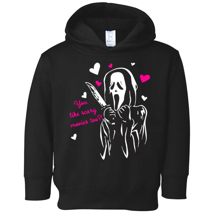 Funny Ghost Face You Like Scary Movies Too Toddler Hoodie