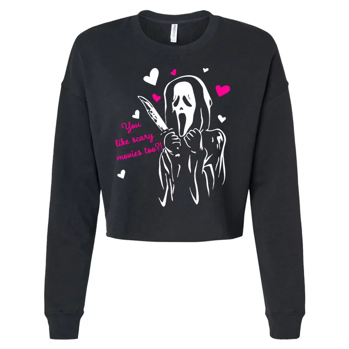 Funny Ghost Face You Like Scary Movies Too Cropped Pullover Crew