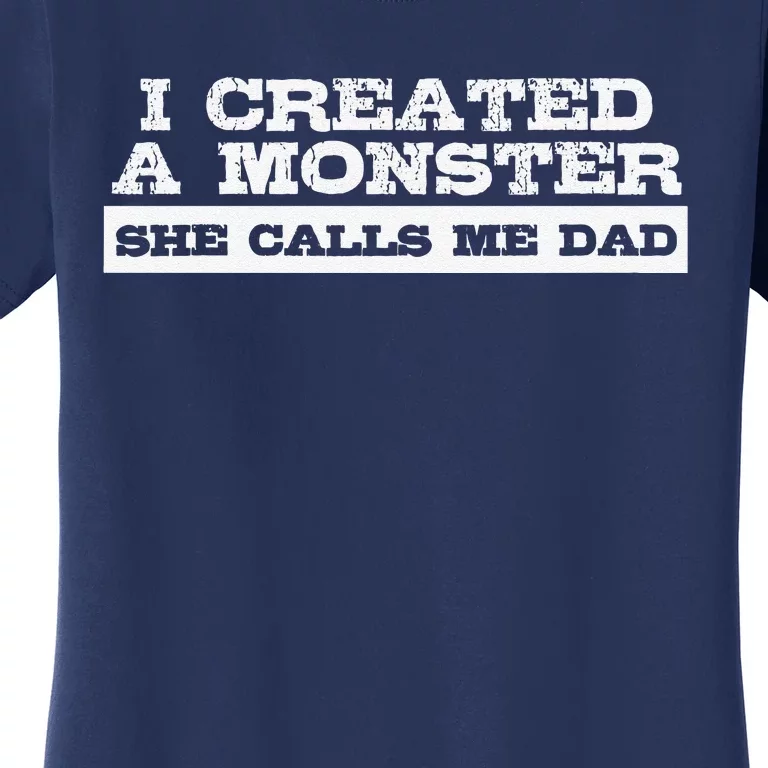 Funny Gift For Dad From Daughter First Fathers Day Women's T-Shirt