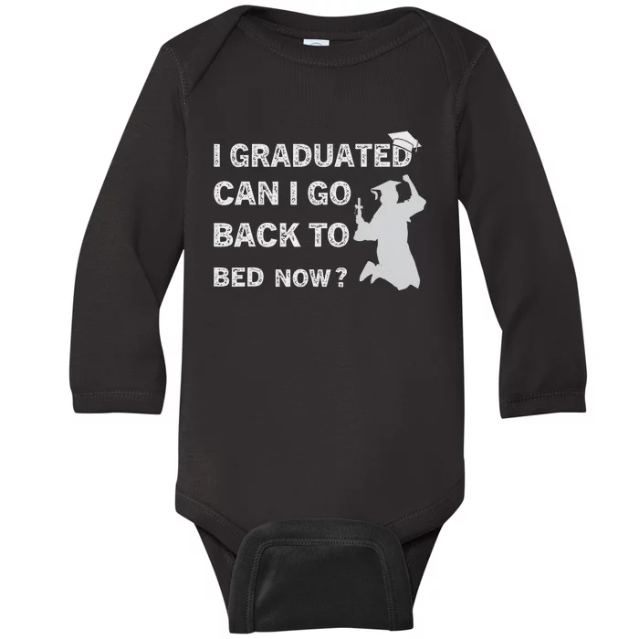 Funny Graduation For Him Her High School College Baby Long Sleeve Bodysuit