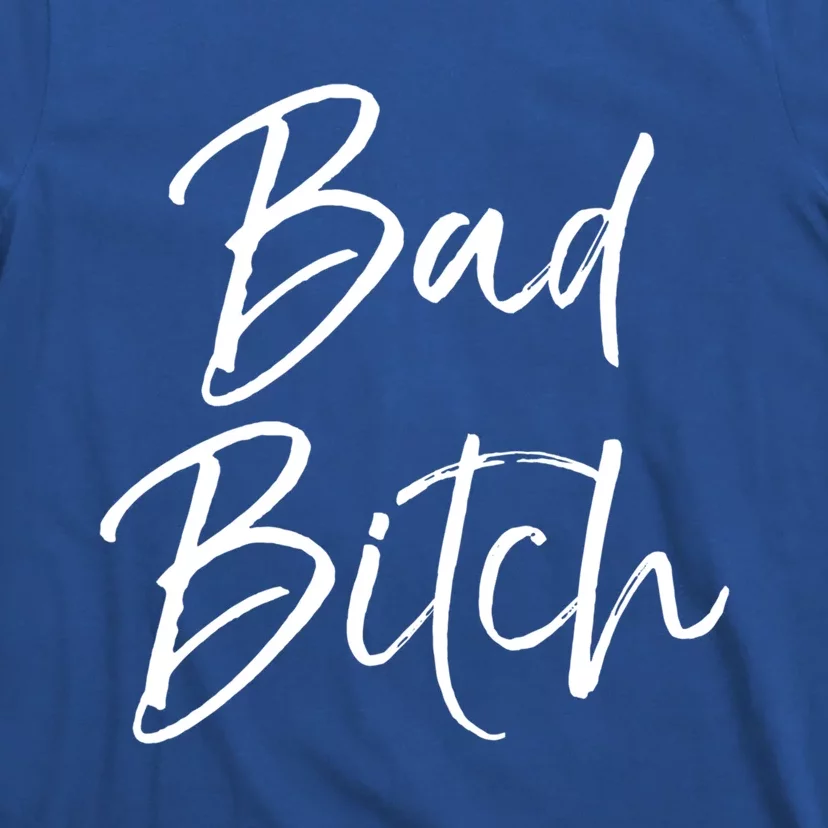 Funny Gift For Bad Ass Boss Quote Cute Bad Bitch Gift T-Shirt