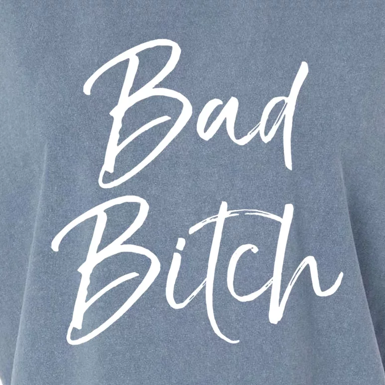 Funny Gift For Bad Ass Boss Quote Cute Bad Bitch Gift Garment-Dyed Women's Muscle Tee