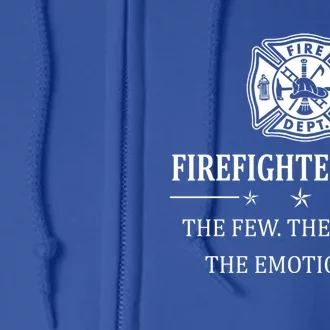 Firefighter Gift Firefighter Mom The Few The Proud The Full Zip Hoodie