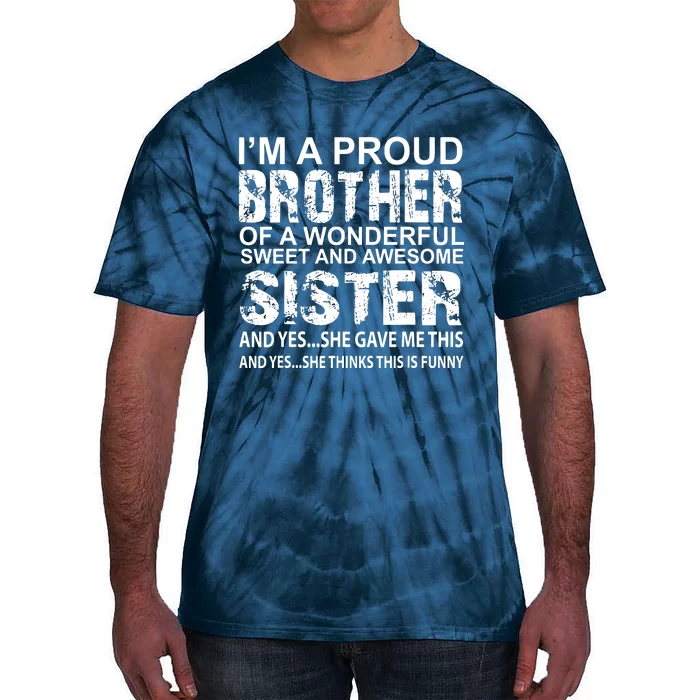 Funny Gift For Brother From Awesome Sister Birthday Xmas Tie-Dye T-Shirt