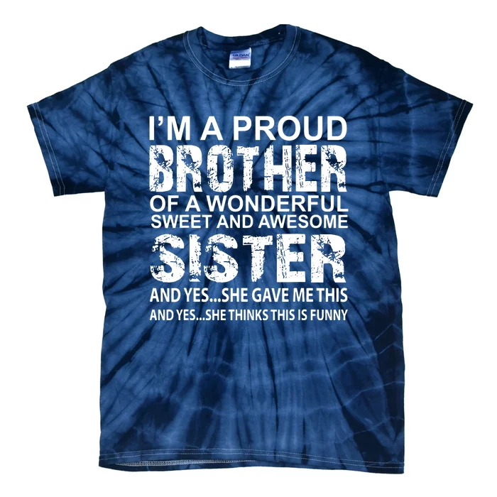 Funny Gift For Brother From Awesome Sister Birthday Xmas Tie-Dye T-Shirt