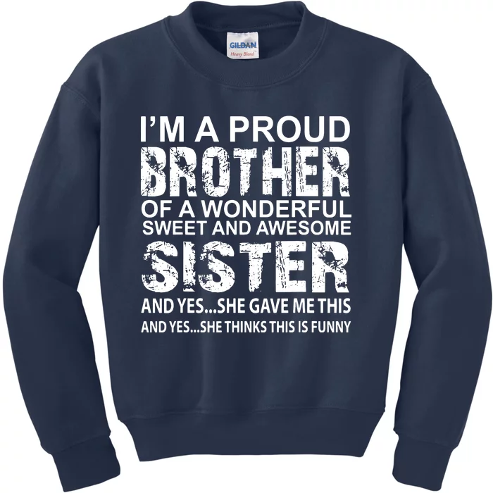 Funny Gift For Brother From Awesome Sister Birthday Xmas Kids Sweatshirt