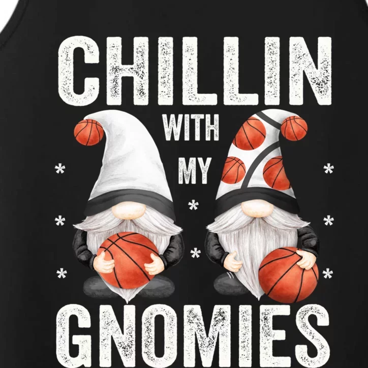 Funny Gnome For Basketball Lovers Chillin With My Gnomies Gift Performance Tank