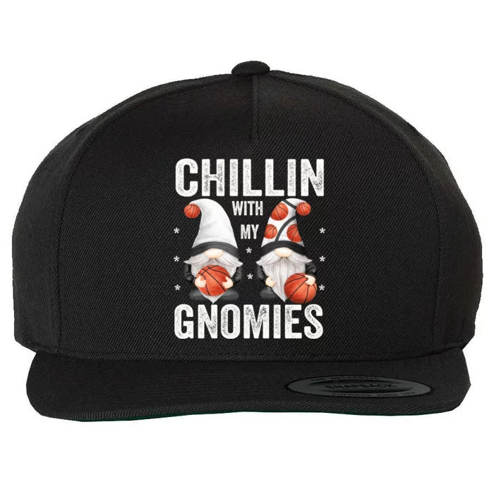 Funny Gnome For Basketball Lovers Chillin With My Gnomies Gift Wool Snapback Cap