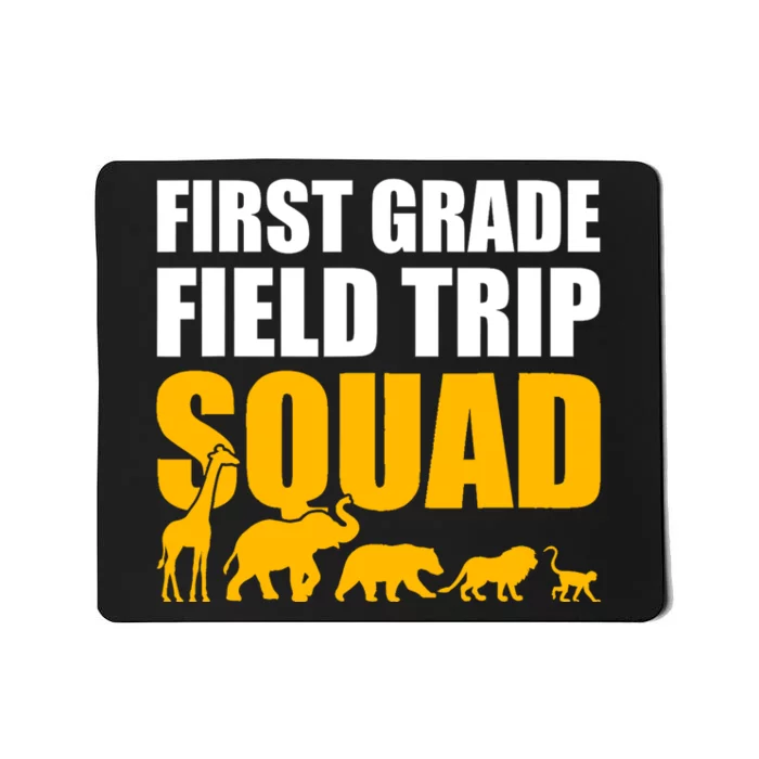 First Grade Field Trip Squad 1st Grade Zoo Crew Safari Mousepad