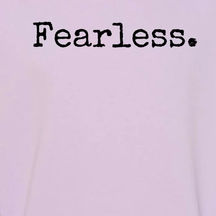 Fearless Gift Garment-Dyed Sweatshirt