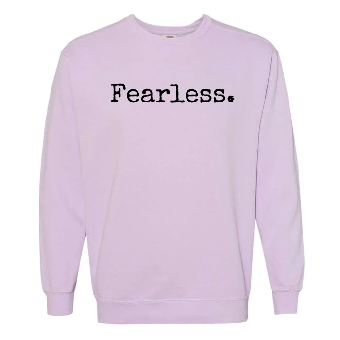 Fearless Gift Garment-Dyed Sweatshirt