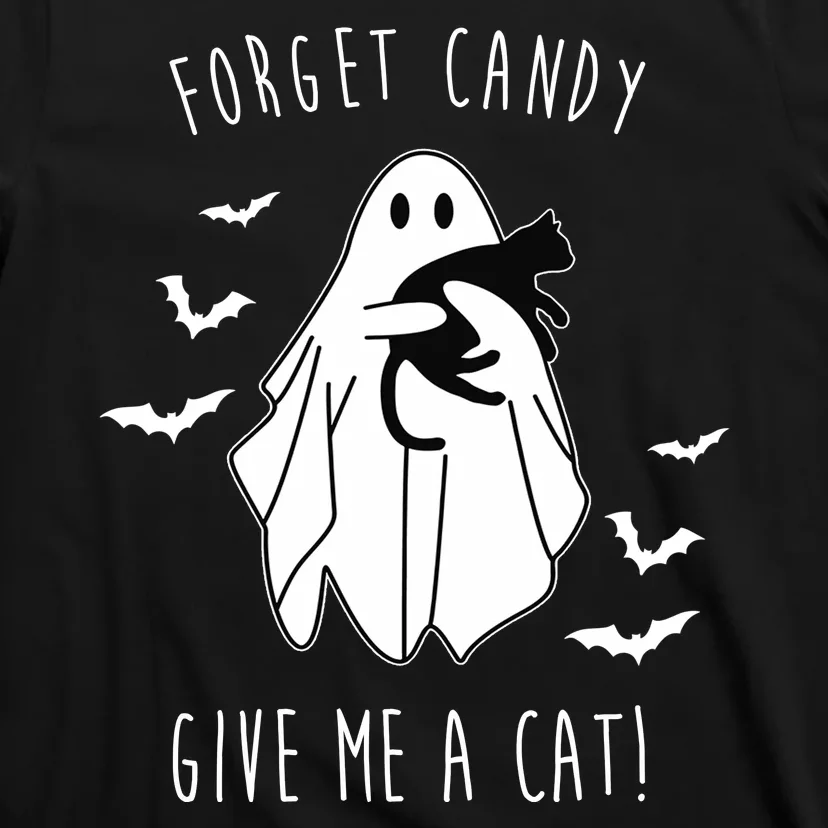 Funny Ghost Forget Candy Give Me A Cat Halloween T-Shirt