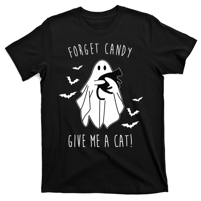 Funny Ghost Forget Candy Give Me A Cat Halloween T-Shirt