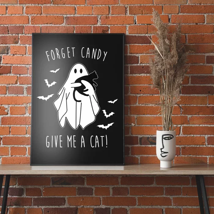 Funny Ghost Forget Candy Give Me A Cat Halloween Poster