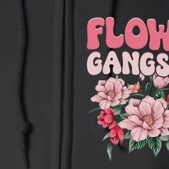 Flower Gangster Funny Florist Quotes. Florist Full Zip Hoodie