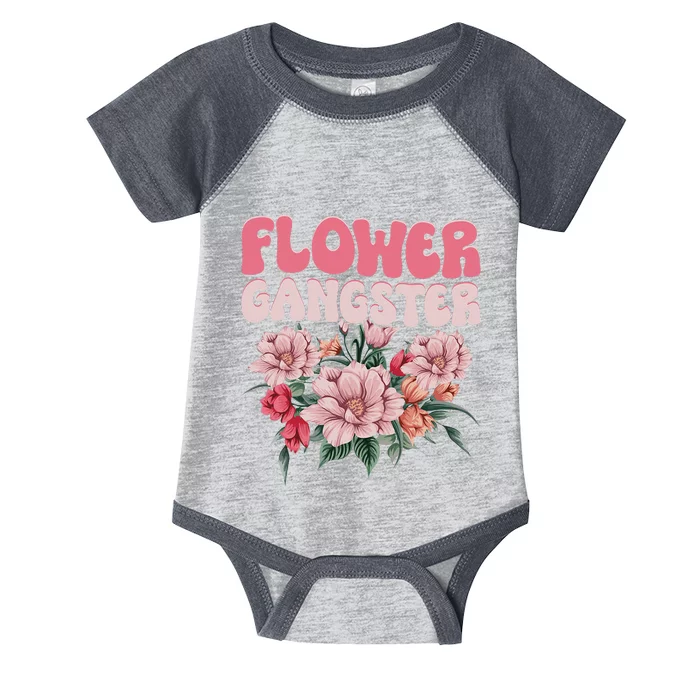 Flower Gangster Funny Florist Quotes. Florist Infant Baby Jersey Bodysuit