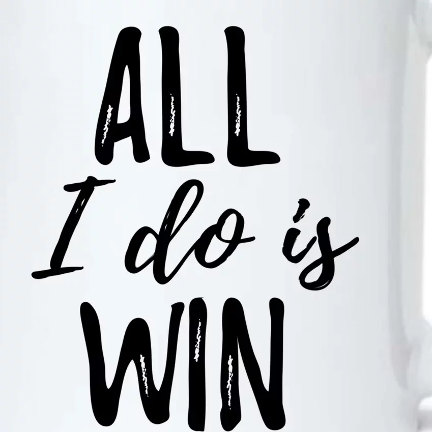 Funny Gift For Sport Fans: All I Do Is Win Gift Black Color Changing Mug