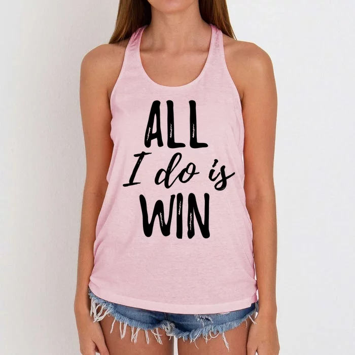 Funny Gift For Sport Fans: All I Do Is Win Gift Women's Knotted Racerback Tank