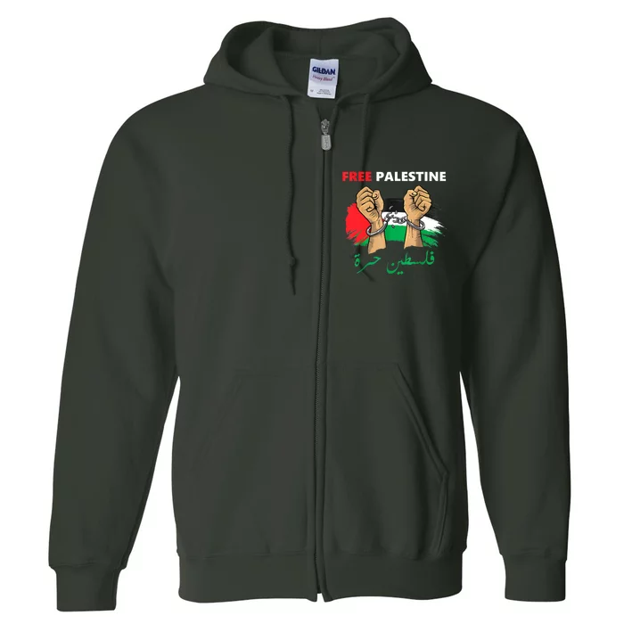 Free Gaza Free Palestine Flag Arabic Human Rights Full Zip Hoodie