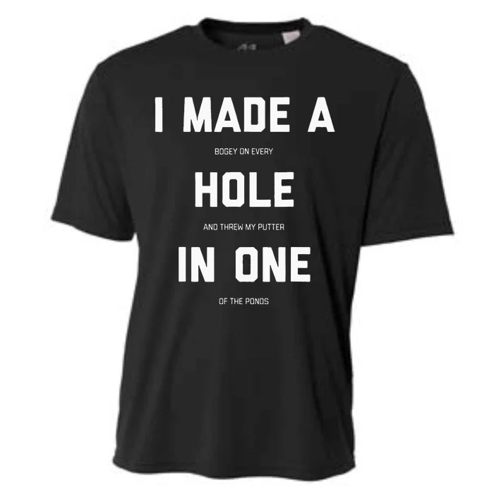 Funny Golf For Men Women Hole In One Golf Gag Gifts Cooling Performance Crew T-Shirt