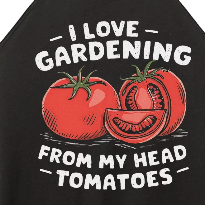 Funny Gardening From My Head Tomatoes Women’s Perfect Tri Rocker Tank