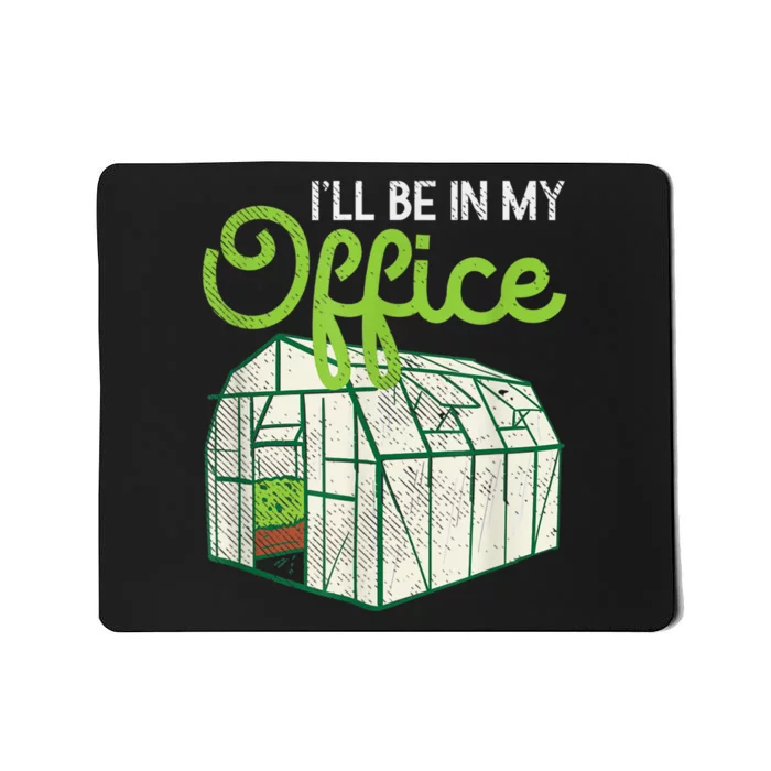 Funny Greenhouse Gardening Garden Plants Lover Mousepad