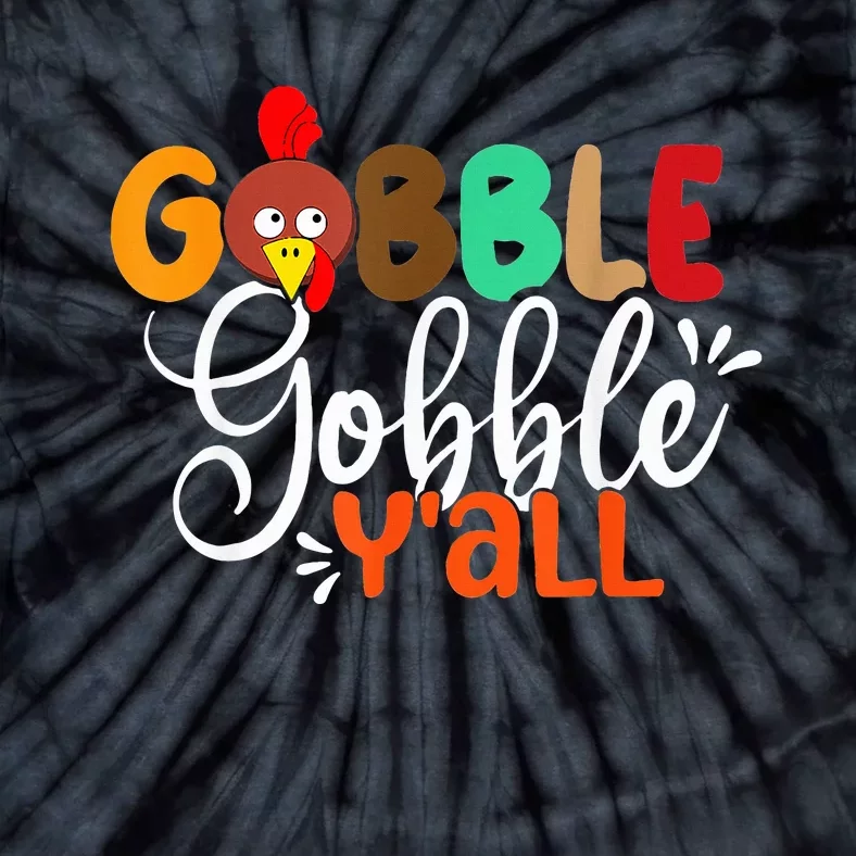 Funny Gobble Gobble Y'all Face Turkey Thanksgiving Tie-Dye T-Shirt