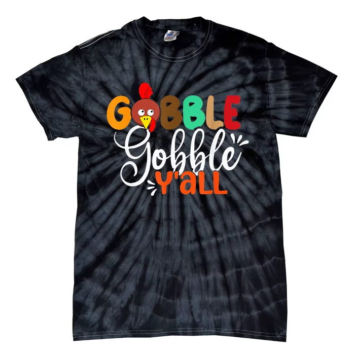 Funny Gobble Gobble Y'all Face Turkey Thanksgiving Tie-Dye T-Shirt