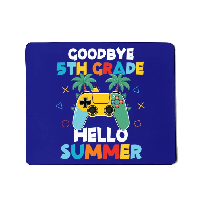 Fifth Grade Graduate Gamer Goodbye 5th Grade Hello Summer Gift Mousepad