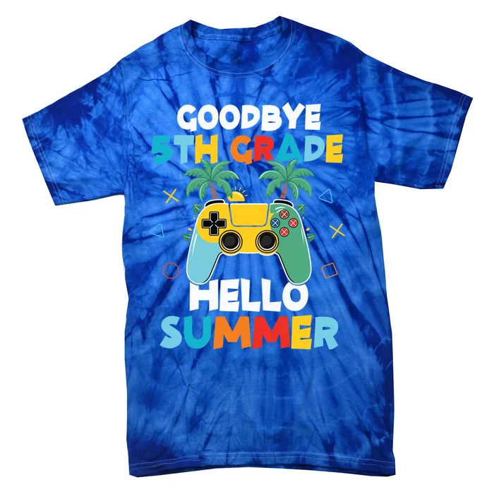 Fifth Grade Graduate Gamer Goodbye 5th Grade Hello Summer Gift Tie-Dye T-Shirt